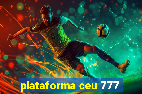 plataforma ceu 777